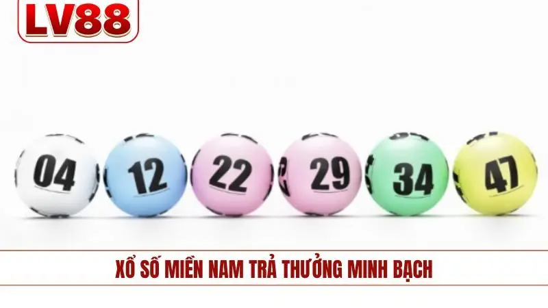 Xổ số miền Nam trả thưởng minh bạch